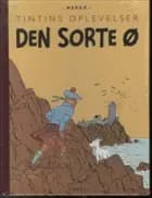 Tintins Oplevelser: Den sorte ø af Hergé