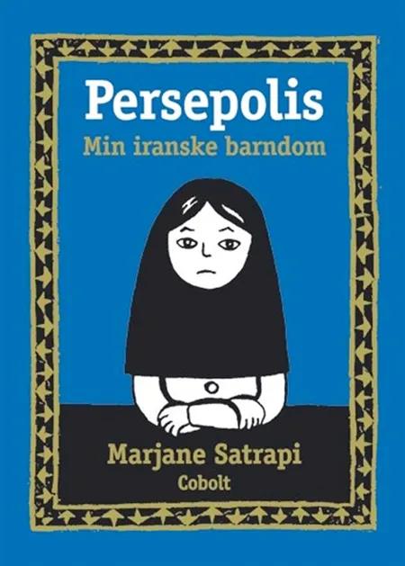 Min iranske barndom af Marjane Satrapi