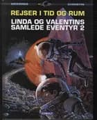 Linda og Valentins samlede eventyr 2: Rejser i tid og rum