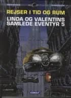 Rejser i tid og rum 5 af Pierre Christin, Pierre Christin og Jean-Claude Mézières