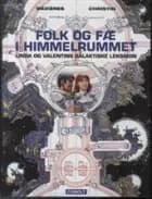 Folk og fæ i himmelrummet af Pierre Christin og Jean-Claude Mézières