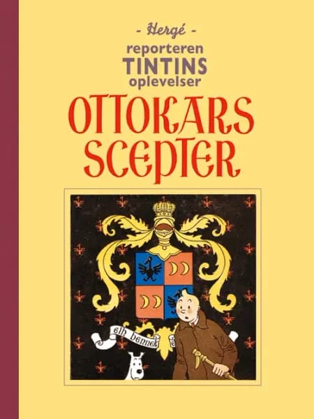 Reporteren Tintins oplevelser: Ottokars scepter af Hergé