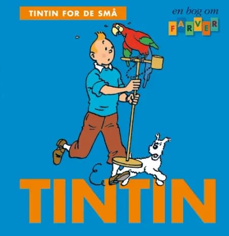 Tintin for de små: En bog om farver af Hergé