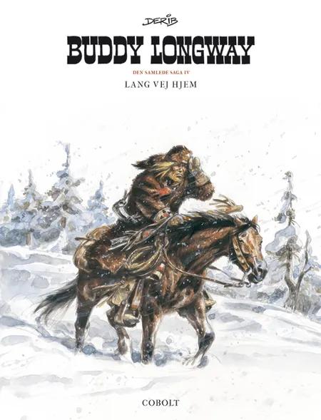 Buddy Longway - Den samlede saga 4 af Derib