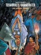 Tusmørkets kammerater - Den samlede udgave af Francois Bourgeon