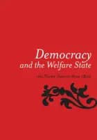 Democracy and the Welfare State af Thomas Larsson, Erik Overgaard Pedersen og Siri Ingvaldsen