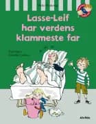 Lasse-Leif har verdens klammeste far af Mette Finderup