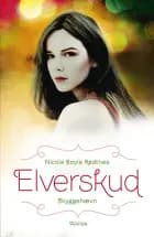 Elverskud - skyggehævn af Nicole Boyle Rødtnes