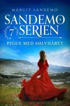 Sandemoserien 7 - Pigen med sølvhåret af Margit Sandemo