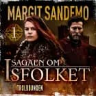 Isfolket 01 - Troldbunden e-lyd af Margit Sandemo