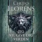 Jeg vil give dig verden af Chufo Lloréns