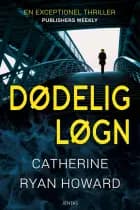 Dødelig løgn af Catherine Ryan Howard