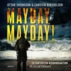 Mayday, mayday! - En fantastisk redningsaktion på Atlanterhavet af Ottar Sveinsson og Carsten Berthelsen