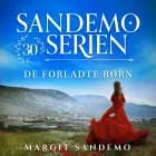 Sandemoserien 30 – De forladte børn af Margit Sandemo