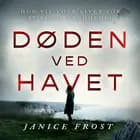 Døden ved havet af Janice Frost