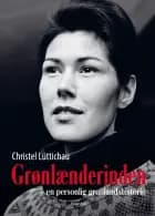 Grønlænderinden af Christel Lüttichau