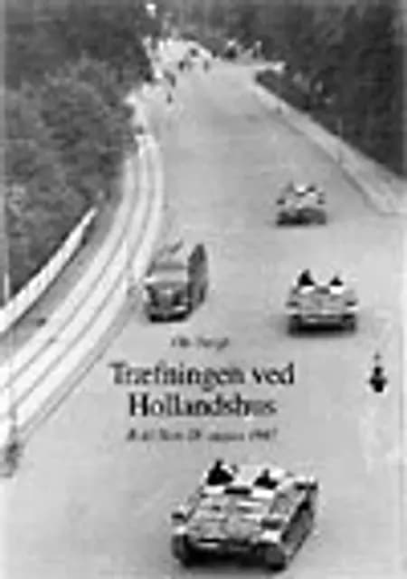 Træfningen ved Hollandshus af Ole Bergh