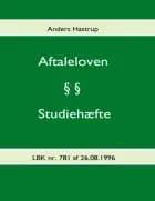 Aftaleloven - studiehæfte af Anders Hastrup