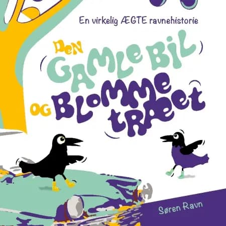 Den Gamle Bil og Blommetræet af Søren Ravn