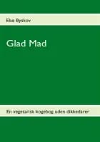 Glad Mad af Else Byskov