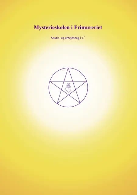 Mysterieskolen i Frimureriet af Else Marie Post