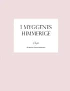 I myggenes himmerige af Marie Louise Pedersen