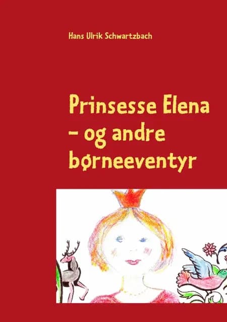 Prinsesse Elena af Hans Ulrik Schwartzbach