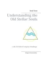 Understanding the old stellar souls af Randi Green