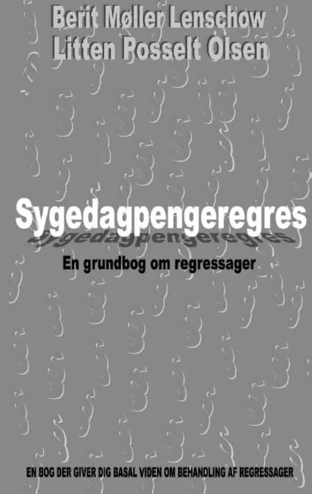 Sygedagpengeregres af Berit Møller Lenschow