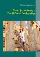 Køn i forandring - Traditioner i opløsning