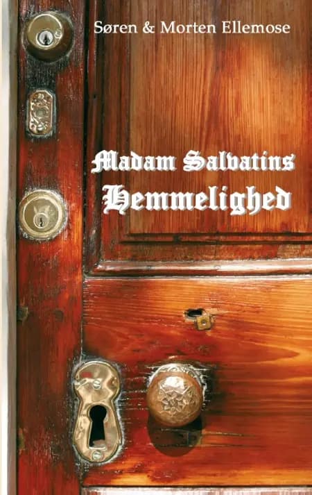 Madame Salvatins hemmelighed af Søren Ellemose