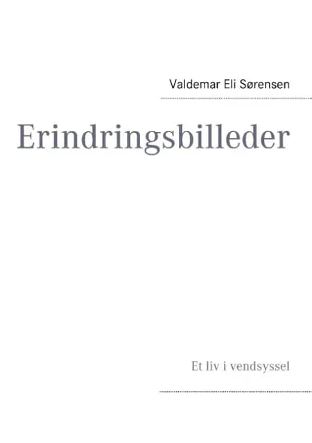 Erindringer fra Vendsyssel af Valdemar Eli Sørensen