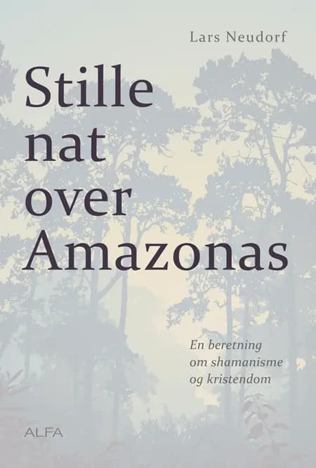 Stille nat over Amazonas af Lars Neudorf
