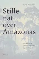 Stille nat over Amazonas af Lars Neudorf