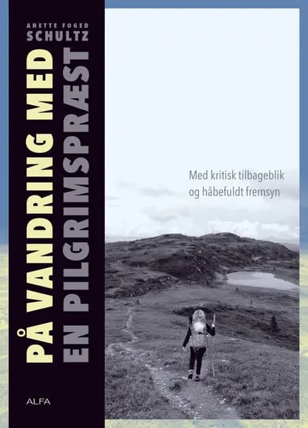 På vandring med en pilgrimspræst af Anette Foged Schultz