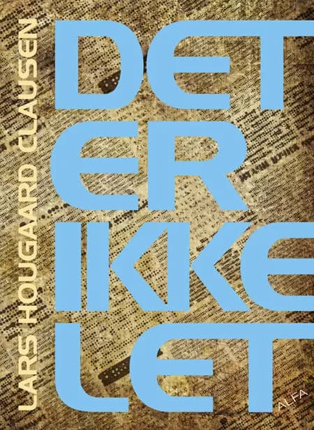 Det er ikke let af Lars Hougaard Clausen