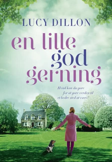 En lille god gerning af Lucy Dillon
