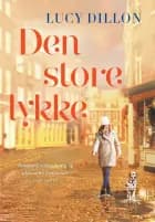 Den store lykke af Lucy Dillon