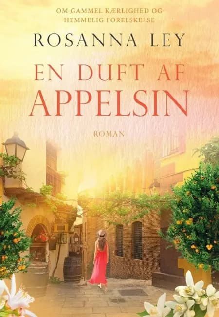 En duft af appelsin af Rosanna Ley