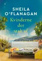 Kvinderne der stak af af Sheila O'Flanagan