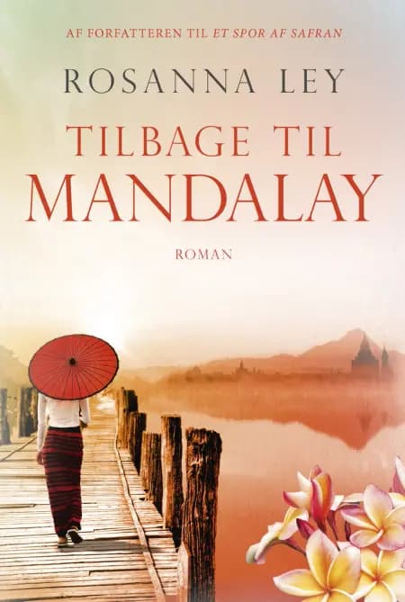 Tilbage til Mandalay af Rosanna Ley