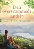 Den oversvømmede landsby af Kathleen McGurl