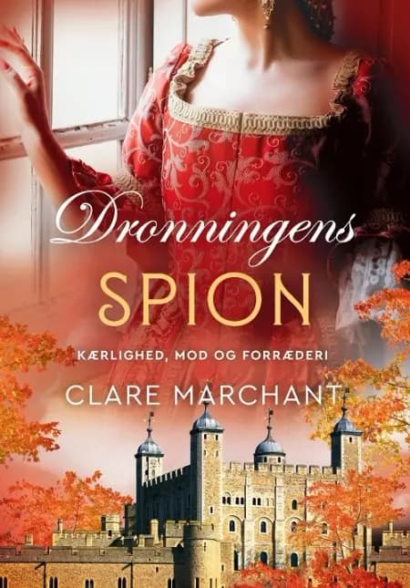 Dronningens spion af Clare Marchant