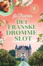 Det franske drømmeslot af Jo Thomas