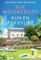 Kun en ferieflirt af Sue Moorcroft
