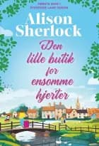 Den lille butik for ensomme hjerter af Alison Sherlock