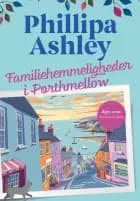 Familiehemmeligheder i Porthmellow af Phillipa Ashley