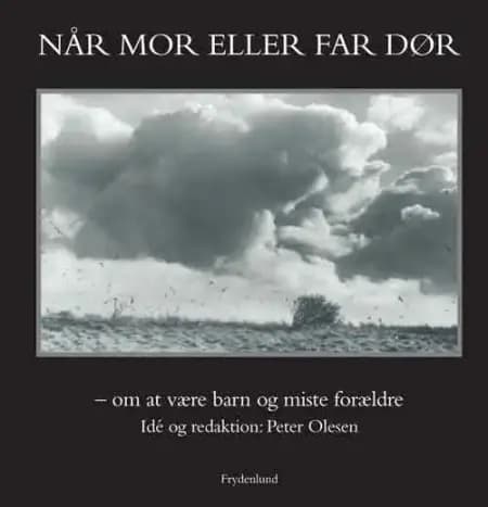 Når mor eller far dør af Peter Olesen
