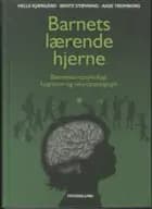 Barnets lærende hjerne af Helle Kjærgaard, Bente Støvring og Aase Tromborg