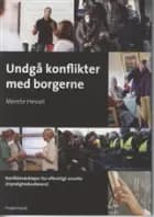Undgå konflikter med borgerne af Merete Hessel